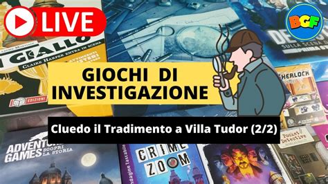 Partita Live ai Giochi Investigativi! Cluedo il Tradimento a Villa 